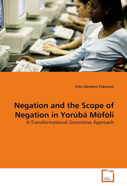 Produktbild: F&aacute;b&ugrave;nmi, F: Negation and the Scope of Negation in Yor&ugrave;b&aacute; M&ograve;f