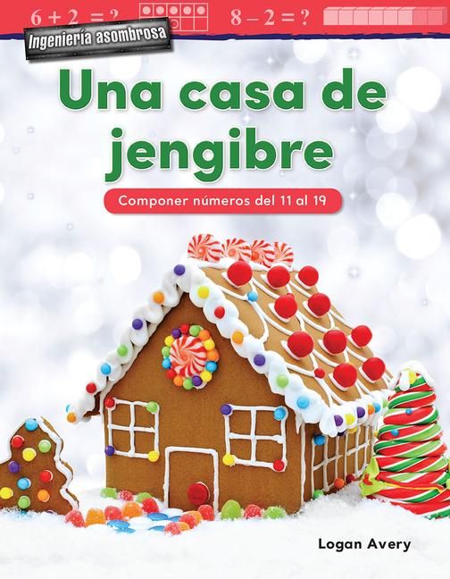 Produktbild: Ingenieria Asombrosa: Una Casa de Jengibre