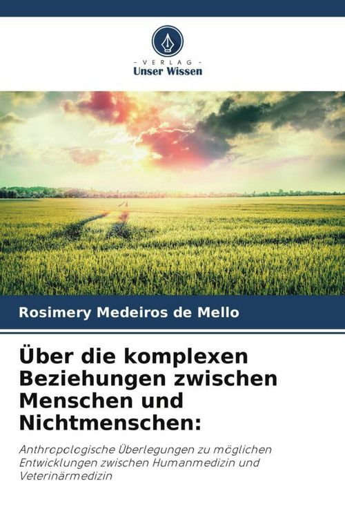 Produktbild: &Uuml;ber die komplexen Beziehungen zwischen Menschen und Nichtmenschen: