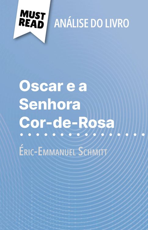 Produktbild: Oscar e a Senhora Cor-de-Rosa de &Eacute;ric-Emmanuel Schmitt (An&aacute;lise do livro)