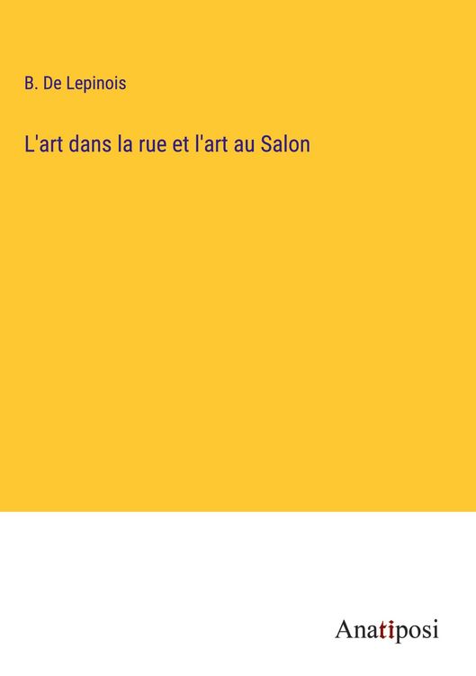 Produktbild: L'art dans la rue et l'art au Salon
