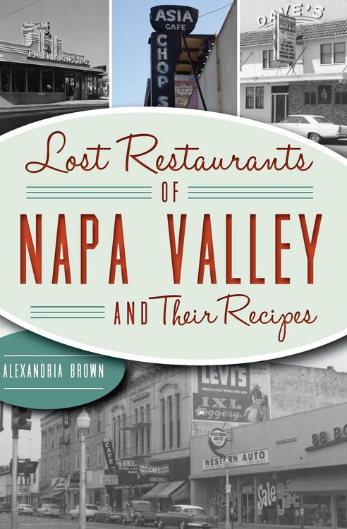 Produktbild: Lost Restaurants of Napa Valley and Their Recipes