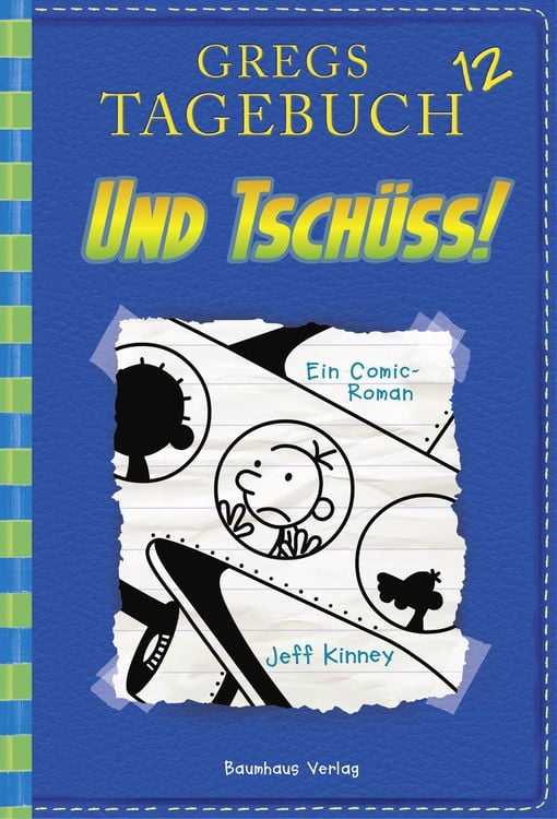 Und tschüss! / Gregs Tagebuch Band 12