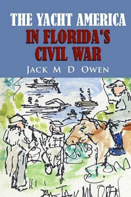Produktbild: The Yacht America in Florida's Civil War