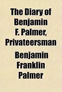 Produktbild: The Diary of Benjamin F. Palmer, Privateersman