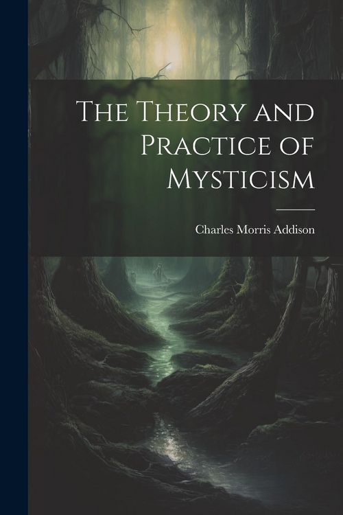 Produktbild: The Theory and Practice of Mysticism