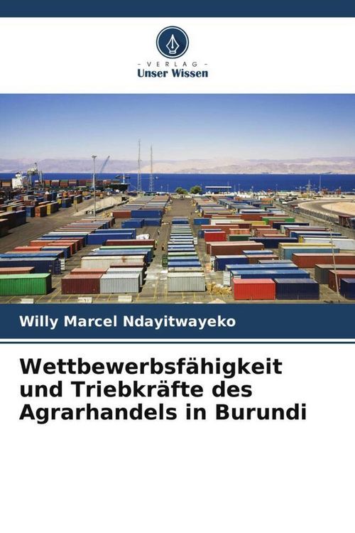 Produktbild: Wettbewerbsf&auml;higkeit und Triebkr&auml;fte des Agrarhandels in Burundi