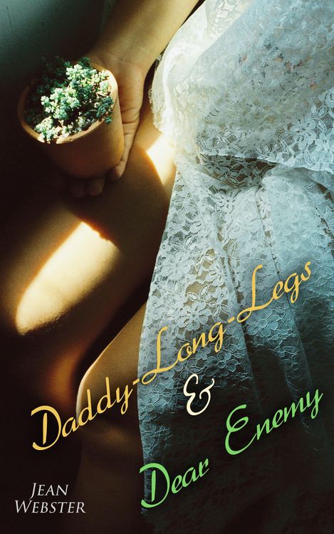 Produktbild: Daddy-Long-Legs & Dear Enemy (Annotated)