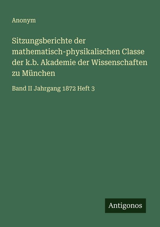 Produktbild: Sitzungsberichte der mathematisch-physikalischen Classe der k.b. Akademie der Wissenschaften zu M&uuml;nchen