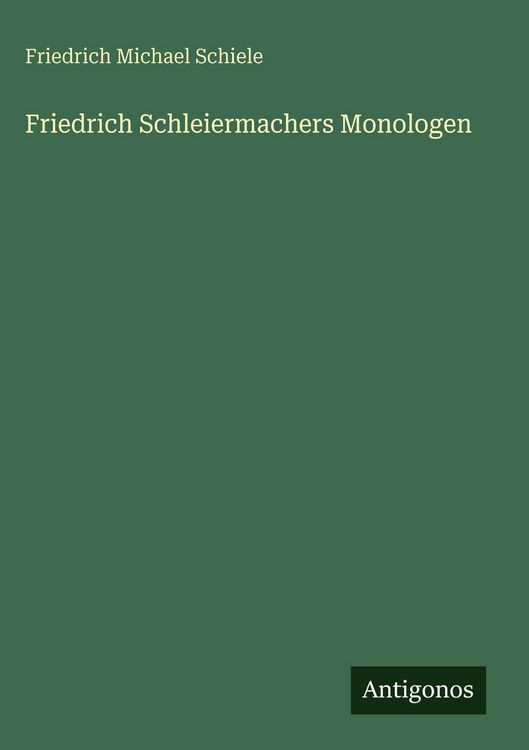 Produktbild: Friedrich Schleiermachers Monologen