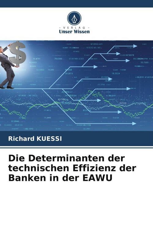 Produktbild: Die Determinanten der technischen Effizienz der Banken in der EAWU