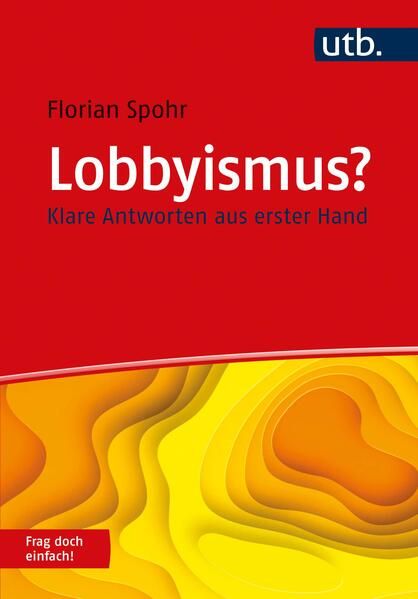 Produktbild: Lobbyismus? Frag doch einfach!