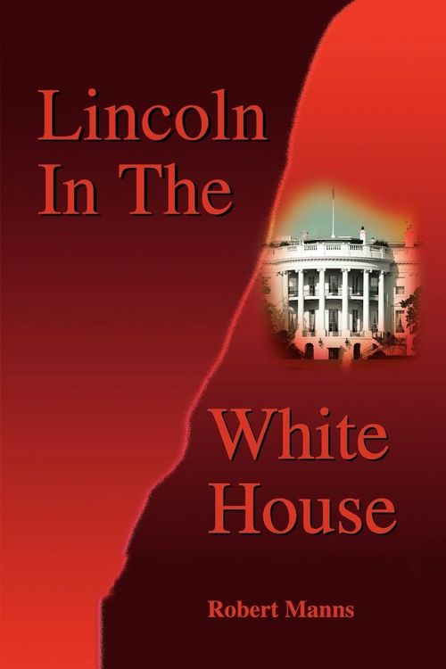 Produktbild: Lincoln in the White House