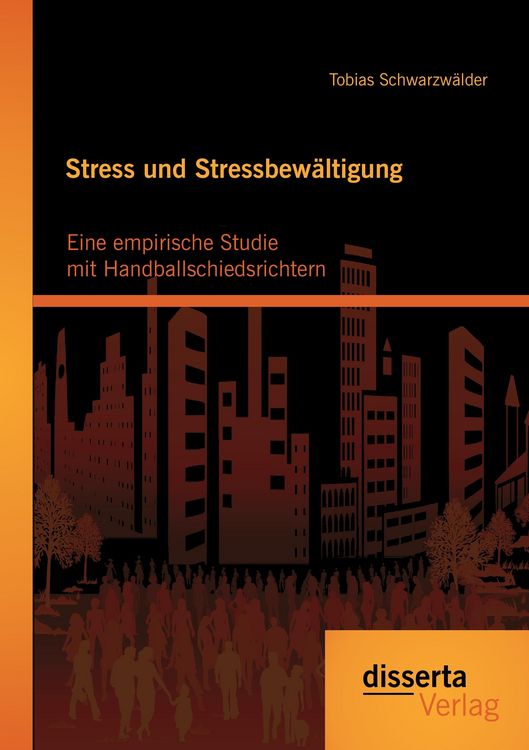 Produktbild: Stress und Stressbew&auml;ltigung: Eine empirische Studie mit Handballschiedsrichtern