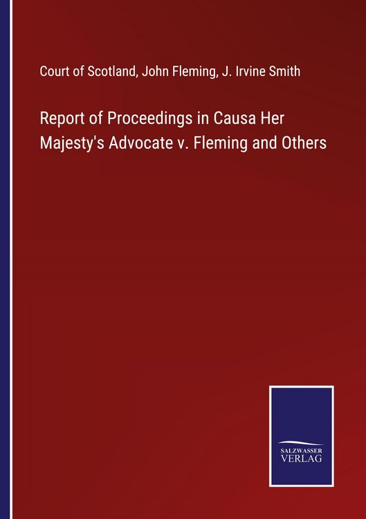 Produktbild: Report of Proceedings in Causa Her Majesty's Advocate v. Fleming and Others