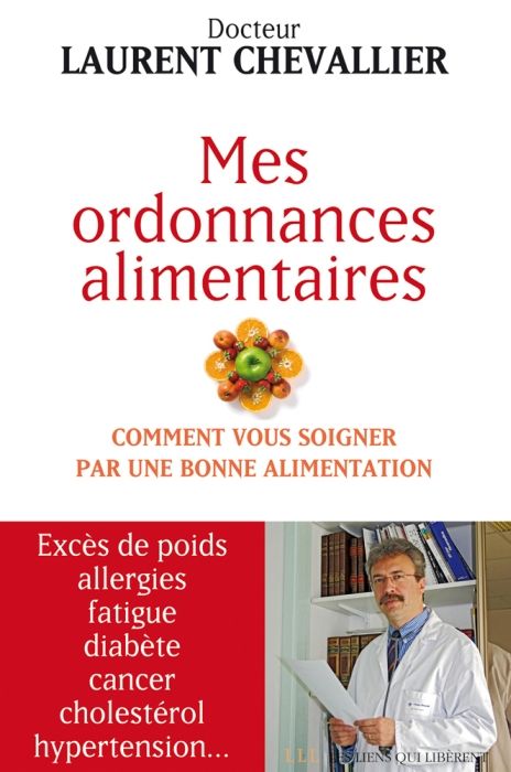 Produktbild: Mes Ordonnances Alimentaires Comment Vous Soigner Par une Bonne