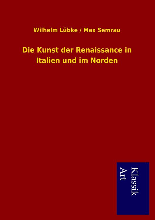 Produktbild: Die Kunst der Renaissance in Italien und im Norden