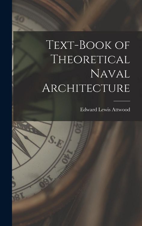Produktbild: Text-book of Theoretical Naval Architecture
