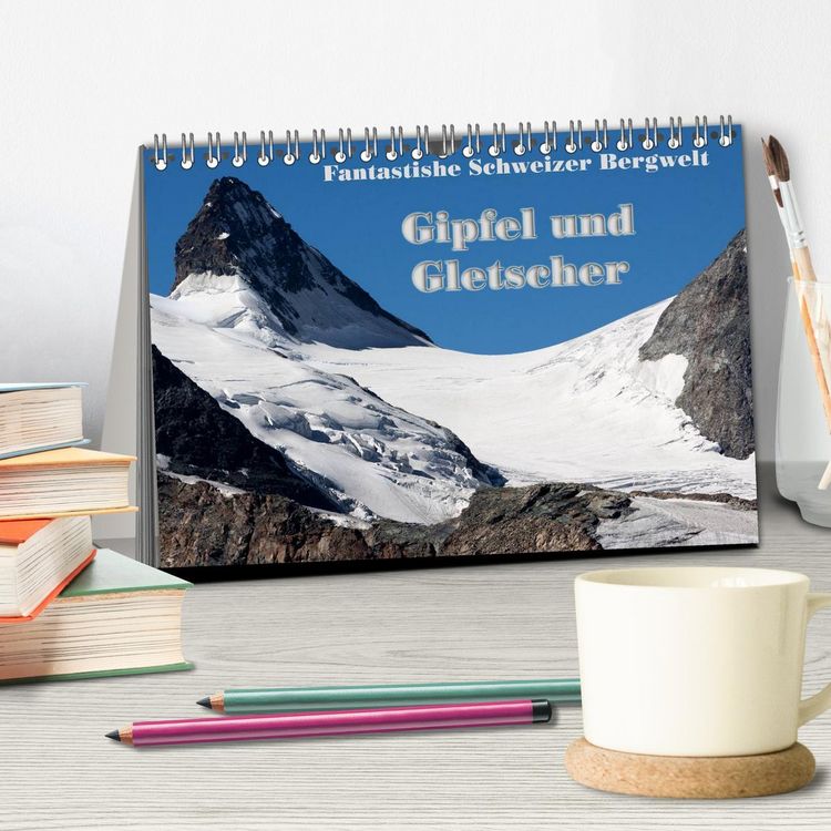 Produktbild: Fantastische Schweizer Bergwelt - Gipfel und Gletscher (Tischkalender 2026 DIN A5 quer), CALVENDO Monatskalender