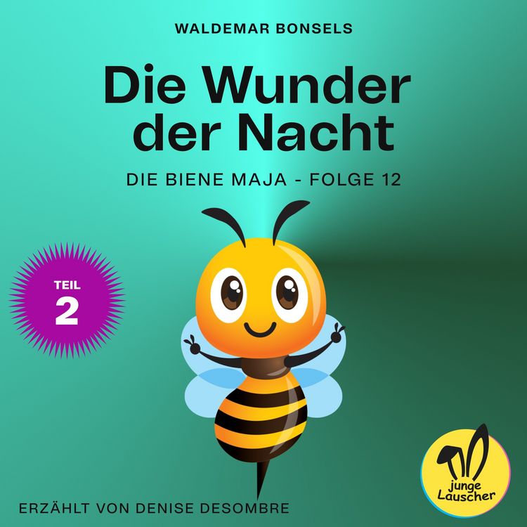Produktbild: Die Wunder der Nacht - Teil 2 (Die Biene Maja, Folge 12)