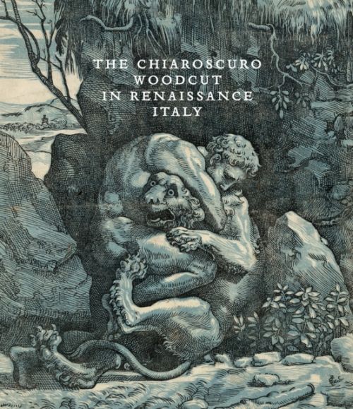 Produktbild: The Chiaroscuro Woodcut in Renaissance Italy