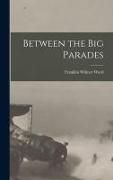 Produktbild: Between the Big Parades