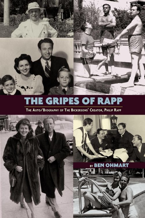 Produktbild: The Gripes of Rapp the Auto/Biography of the Bickersons' Creator, Philip Rapp