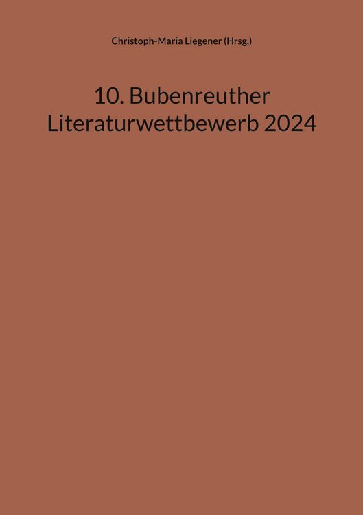 Produktbild: 10. Bubenreuther Literaturwettbewerb 2024