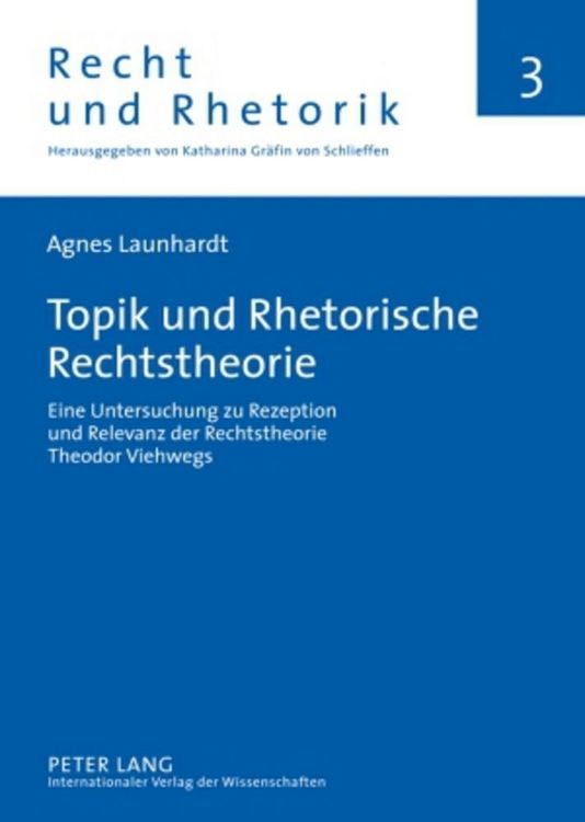 Produktbild: Topik und Rhetorische Rechtstheorie