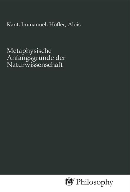 Produktbild: Metaphysische Anfangsgr&uuml;nde der Naturwissenschaft
