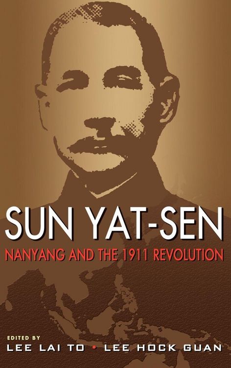 Produktbild: Sun Yat-Sen, Nanyang and the 1911 Revolution