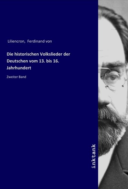Produktbild: Die historischen Volkslieder der Deutschen vom 13. bis 16. Jahrhundert
