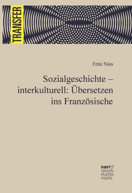 Bild vom Artikel Sozialgeschichte - interkulturell: Übersetzen ins Französische vom Autor Fritz Nies