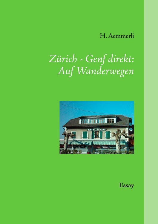 Produktbild: Z&uuml;rich - Genf direkt: Auf Wanderwegen