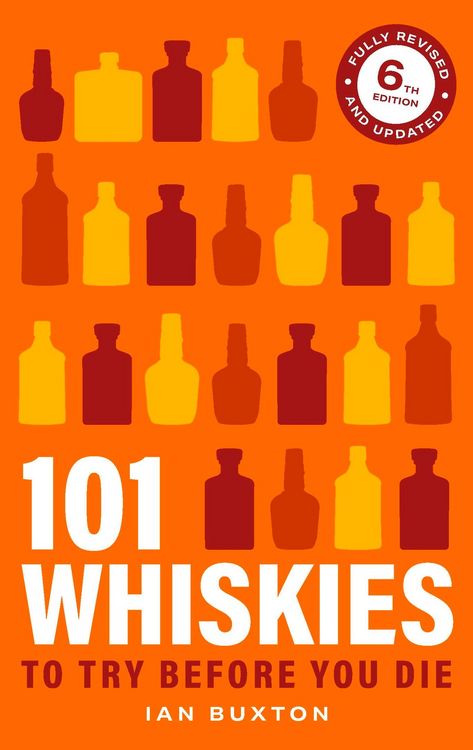 Produktbild: 101 Whiskies To Try Before You Die 6th Edition