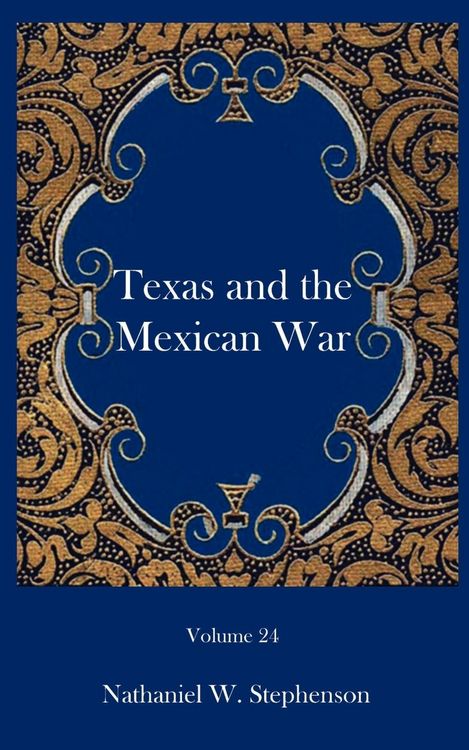 Produktbild: Texas and the Mexican War