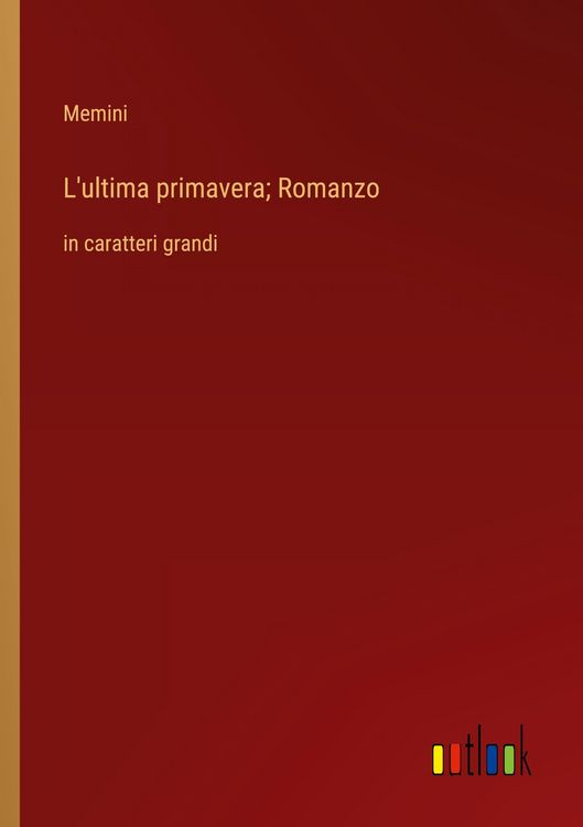Produktbild: L'ultima primavera; Romanzo