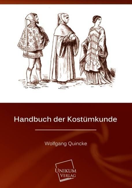 Produktbild: Quincke, W: Handbuch der Kost&uuml;mkunde