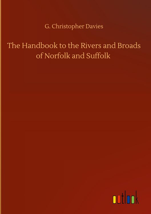 Produktbild: The Handbook to the Rivers and Broads of Norfolk and Suffolk