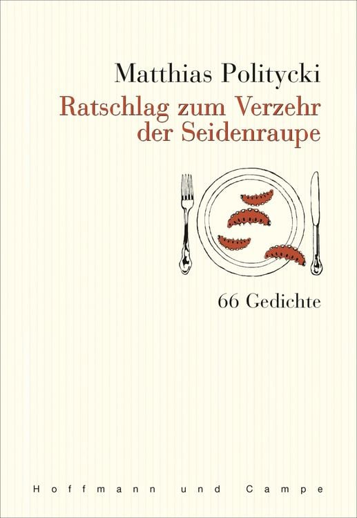 Produktbild: Ratschlag zum Verzehr der Seidenraupe