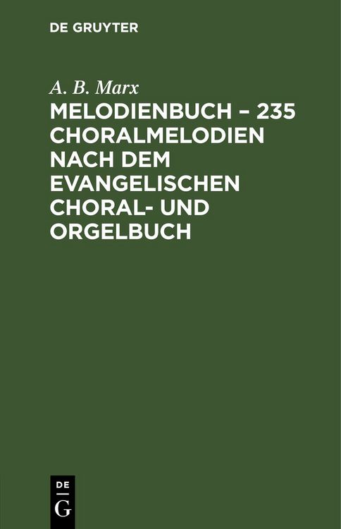 Produktbild: Melodienbuch &ndash; 235 Choralmelodien nach dem evangelischen Choral- und Orgelbuch