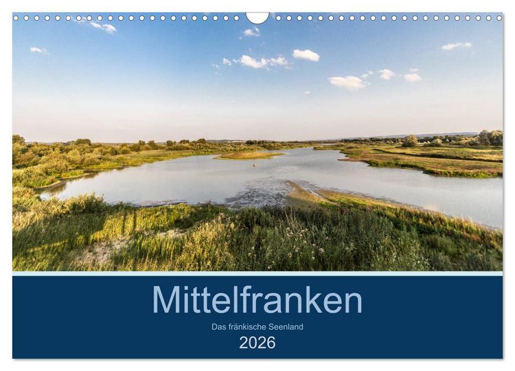 Produktbild: Mittelfranken - Das fr&auml;nkische Seenland (Wandkalender 2026 DIN A3 quer), CALVENDO Monatskalender