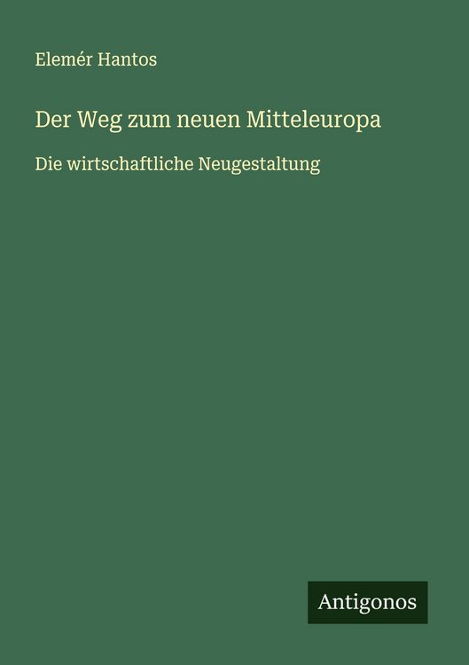 Produktbild: Der Weg zum neuen Mitteleuropa
