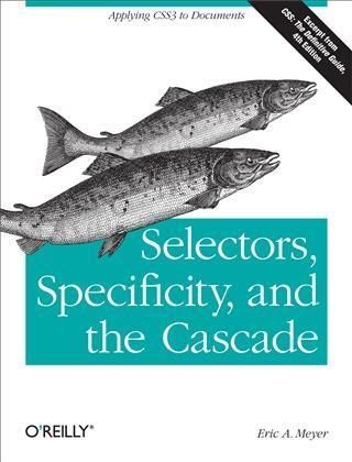 Produktbild: Selectors, Specificity, and the Cascade
