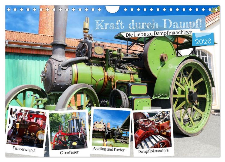 Produktbild: Kraft durch Dampf! Die Liebe zu Dampfmaschinen (Wandkalender 2026 DIN A4 quer), CALVENDO Monatskalender