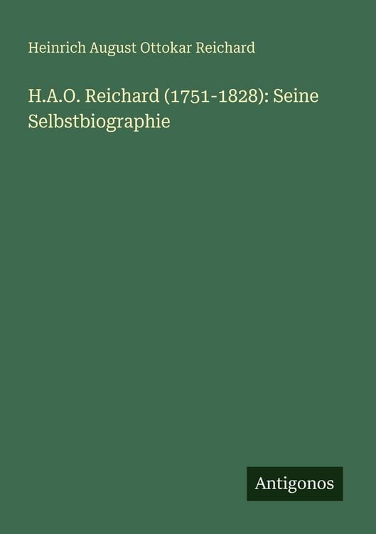 Produktbild: H.A.O. Reichard (1751-1828): Seine Selbstbiographie