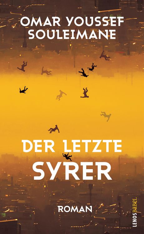 Bild vom Artikel Der letzte Syrer vom Autor Omar Youssef Souleimane