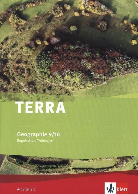 Produktbild: TERRA Geographie f&uuml;r Th&uuml;ringen - Ausgabe f&uuml;r Regelschulen (Neubearbeitung). Arbeitsheft Klasse 9/10