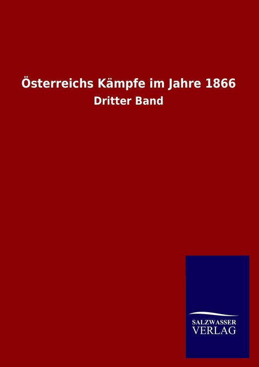 Produktbild: &Ouml;sterreichs K&auml;mpfe im Jahre 1866