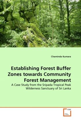 Produktbild: Kumara, C: Establishing Forest Buffer Zones towards Communit